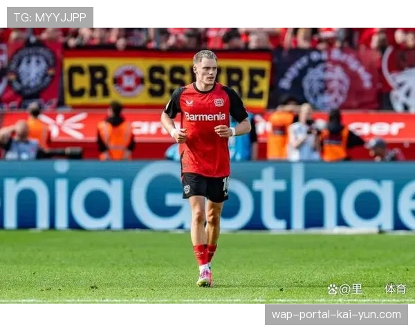 维尔茨成长令人期待 勒沃库森中场核心战术地位